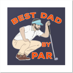 Best Dad By Par Posters and Art